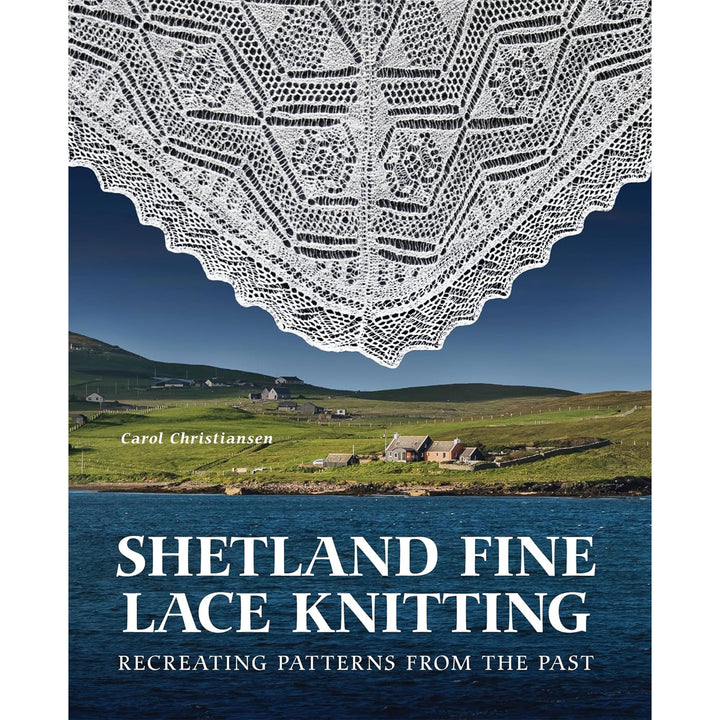 Carol Christiansen Books - Shetland Fine Lace Knitting - Zoom Image