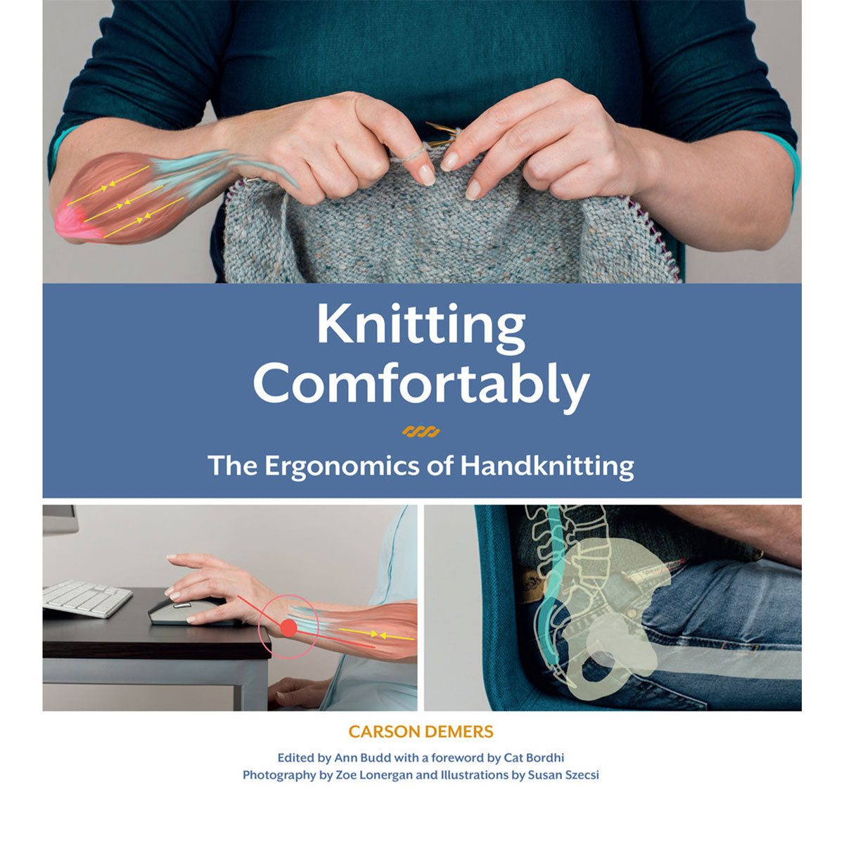 Carson Demers Books - Knitting Comfortably: The Ergonomics of Handknitting - Extra Image
